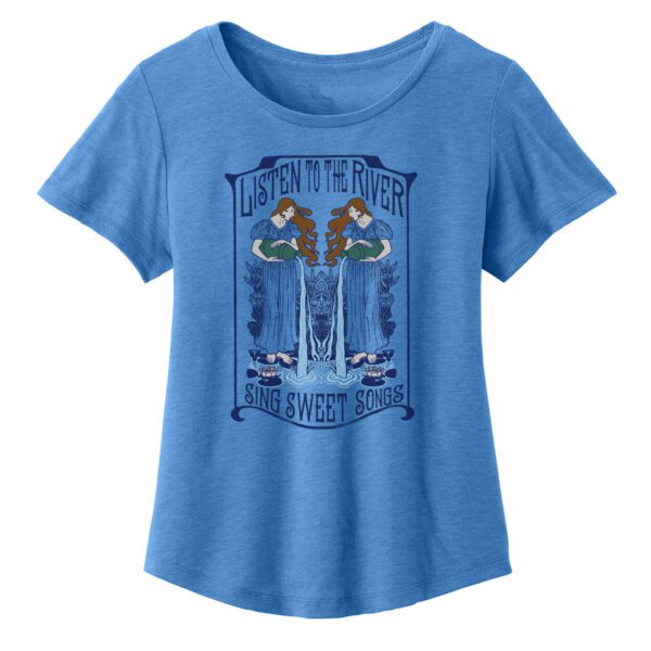 Listen to the river Ladies T-shirt